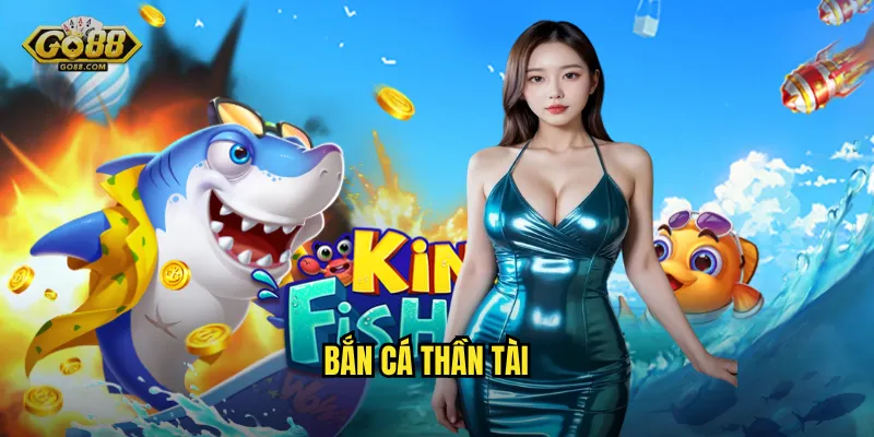 Bắn Cá Thần Tài