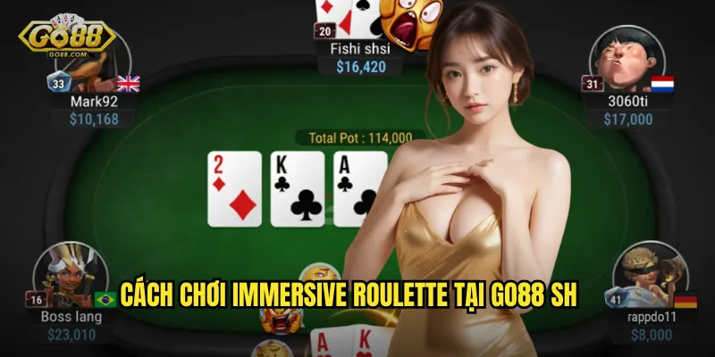 Cách chơi Immersive Roulette tại go88 sh